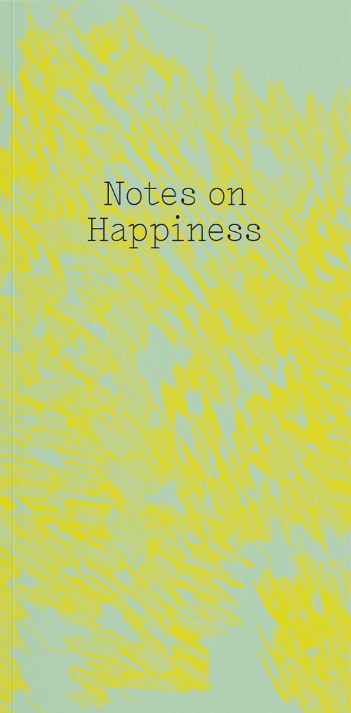 Alex Farrar: Notes on Happiness