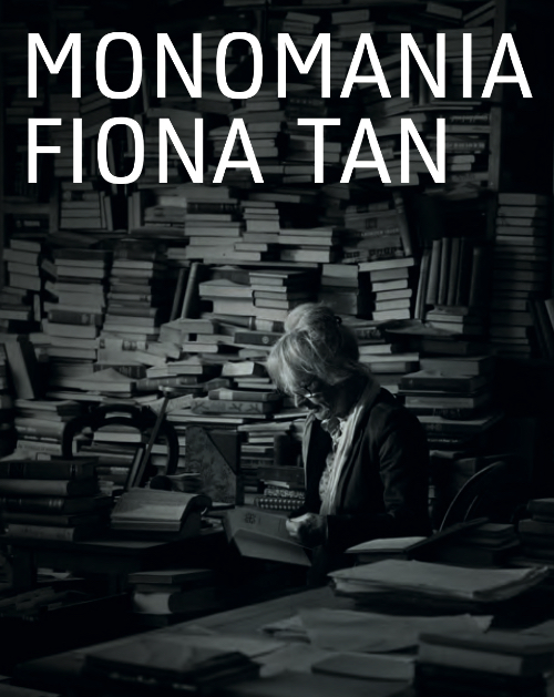 Fiona Tan – Monomania