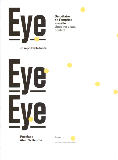 Eye Eye Eye – Undoing Visual Control