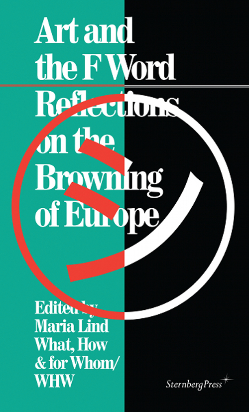 Art and the F Word Reflections on the Browning of Europe