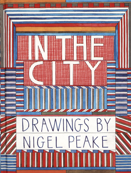Nigel Peake – In the City