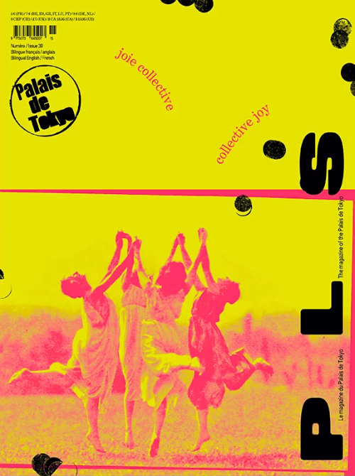 P L  S – The magazine of the Palais de Tokyo #39