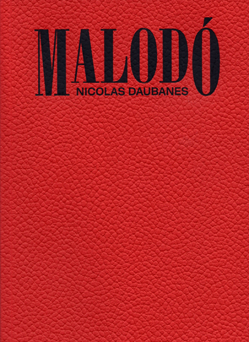 Nicolas Daubanes – Malodó