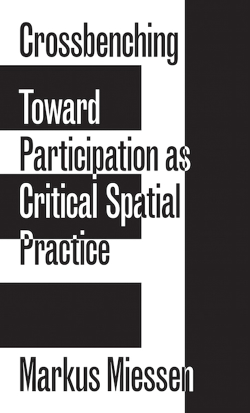 Crossbenching Toward Participation as Critical Spatial Practice