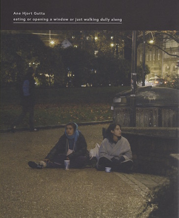 eating or opening a window or just walking dully along