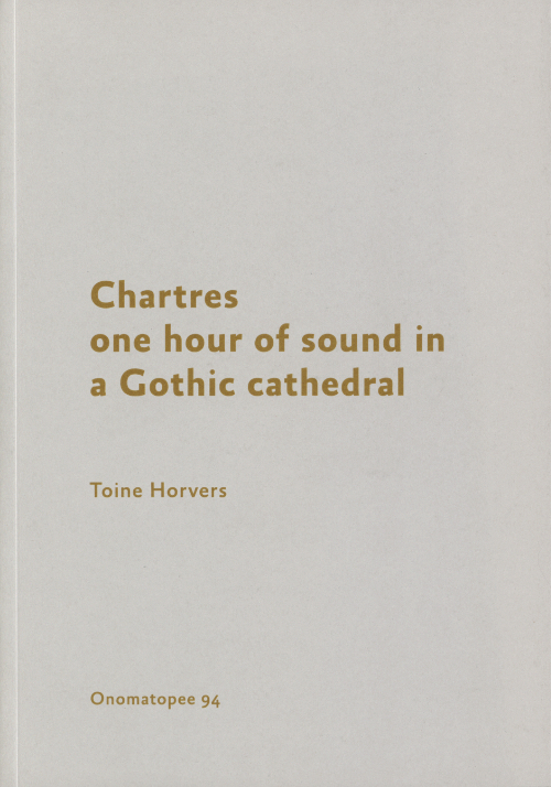 Chartres: One Hour Of Sound In A Gothic Cathedral