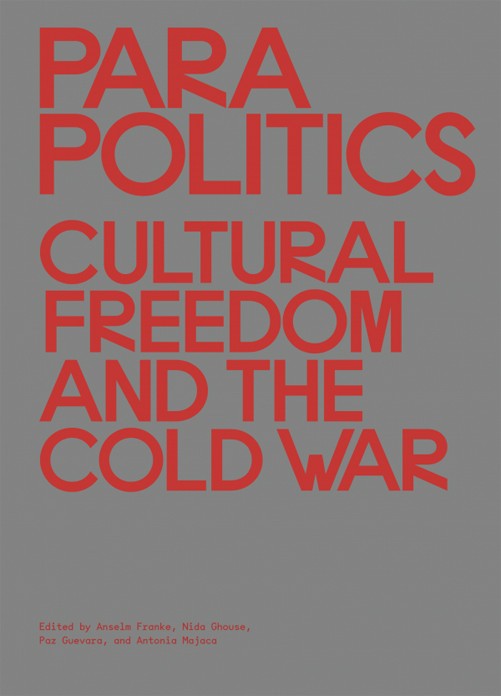 Parapolitics -  Cultural Freedom and the Cold War