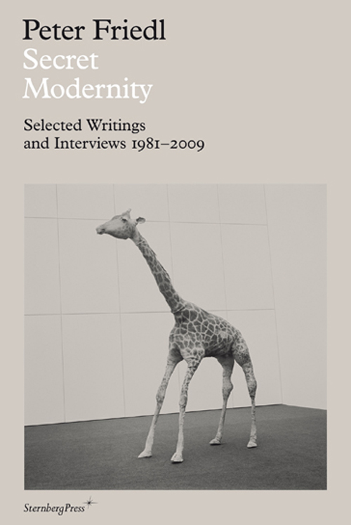 Secret Modernity Selected Writings and Interviews 1981–2009