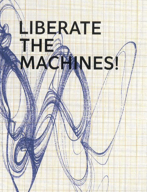 Joost Rekveld - Liberate the Machines!