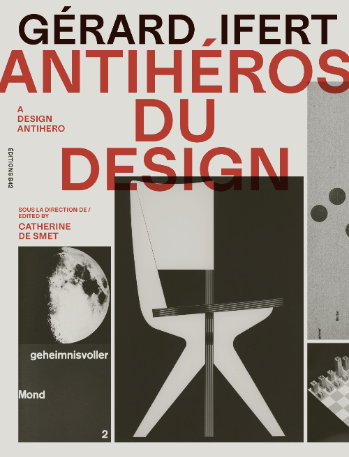 Gérard Ifert - A Design Antihero