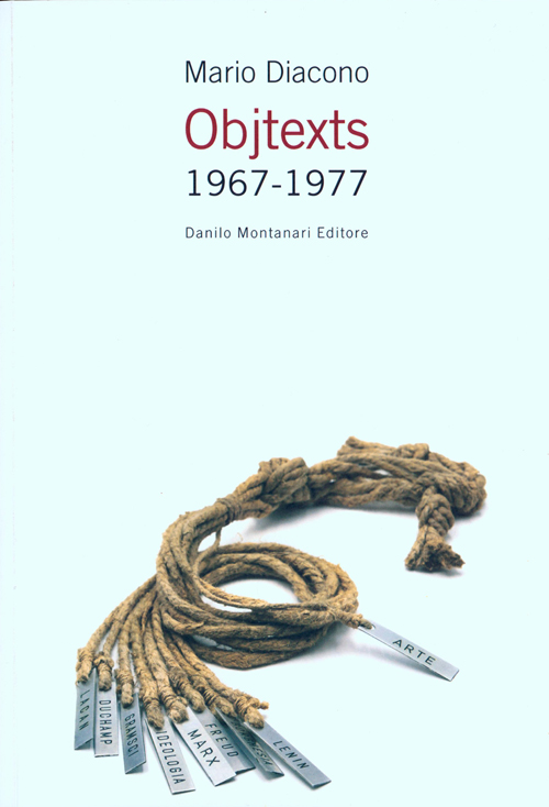 Mario Diacono - Objtexts 1967-1977