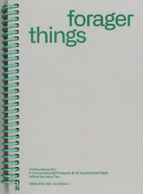 Forager Things (Instructions For) 9 Compositional Products & 16 Experi Mental Mails