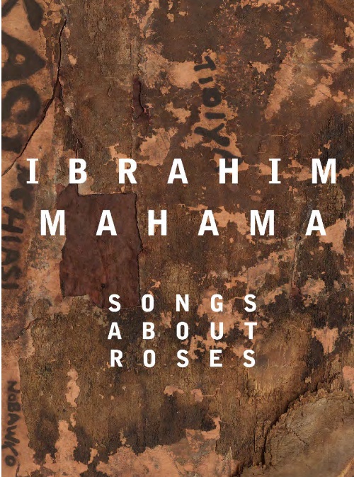 Ibrahim Mahama - Songs about Roses