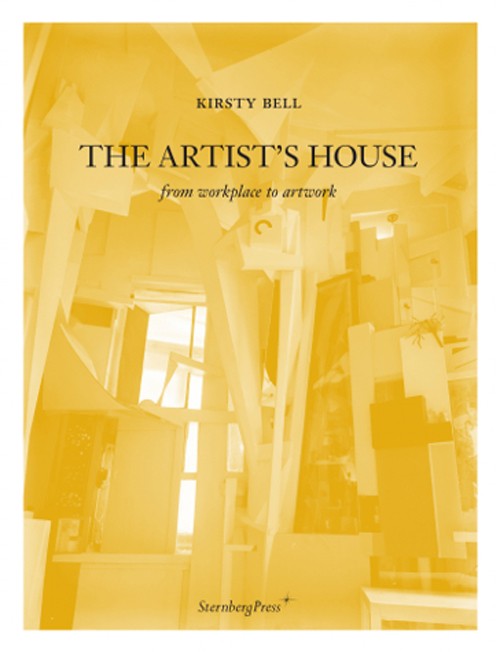 The Artist’s House From Workplace to Artwork