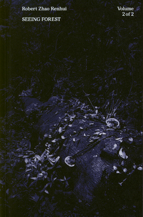 Robert Zhao Renhui: Seeing Forest, Volume 2 of 2