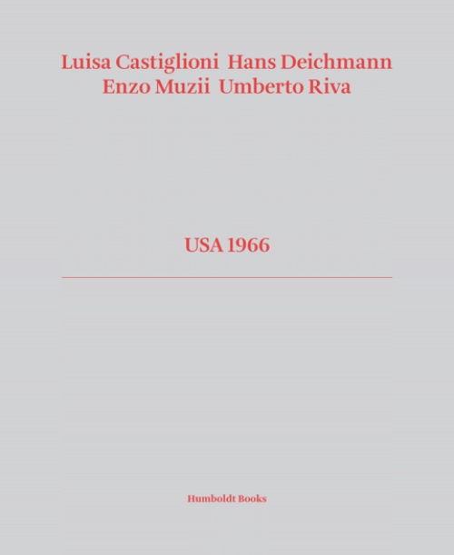USA 1966 – Luisa Castiglioni, Hans Deichmann, Enzo Muzii, Umberto Riva