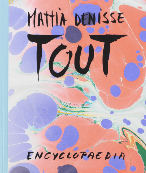 Mattia Denisse - Tout – Encyclopaedia