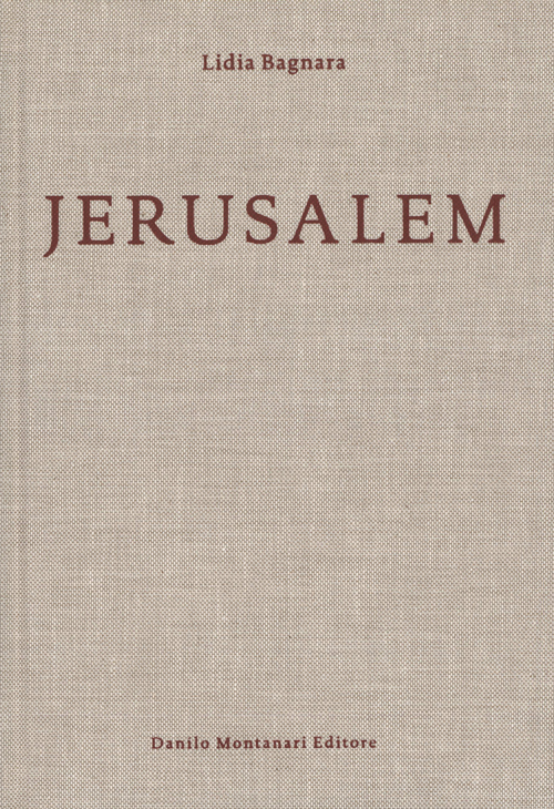 Lidia Bagnara - Jerusalem