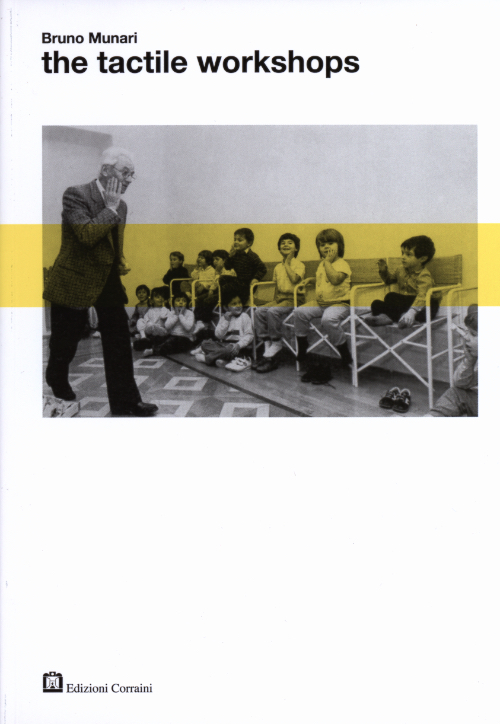 Bruno Munari - The Tactile Workshops