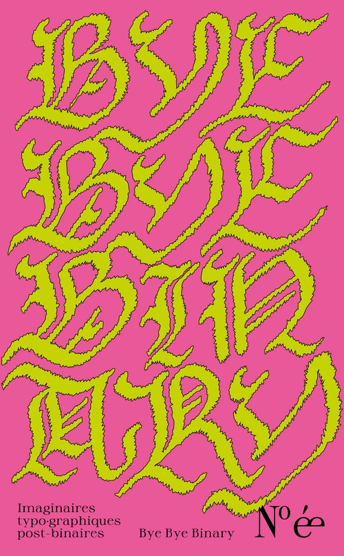 Bye Bye Binary, N° 01