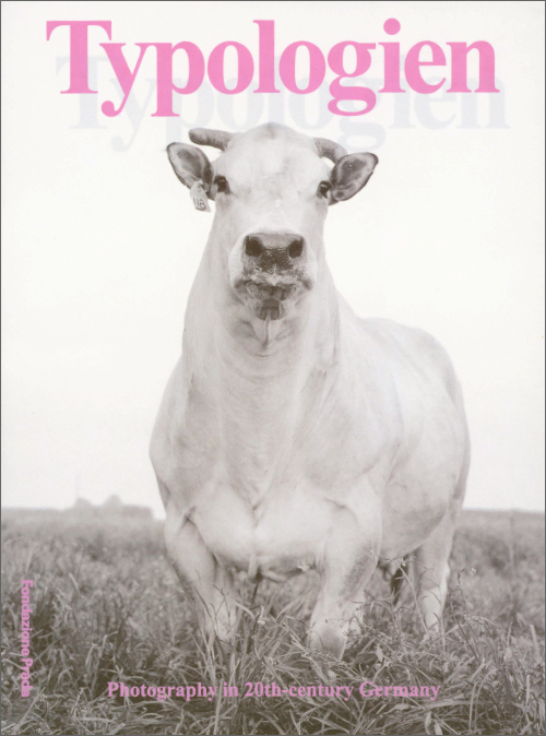 Typologien - Photography In 20th Century Germany