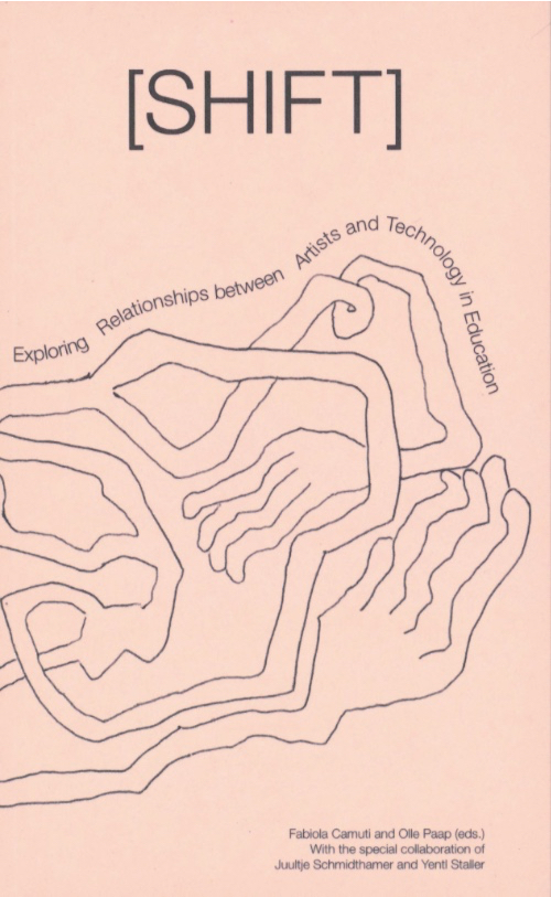 [SHIFT]. Exploring Relationships between Artists and Technology in Education