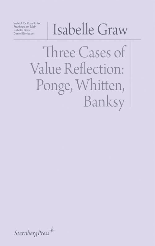 Isabelle Graw - Three Cases of Value Reflection