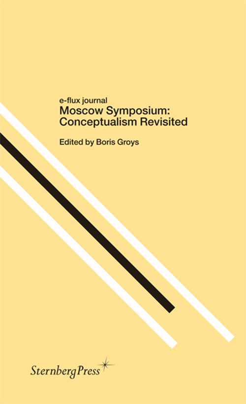 e-flux journal – Moscow Symposium Conceptualism Revisited