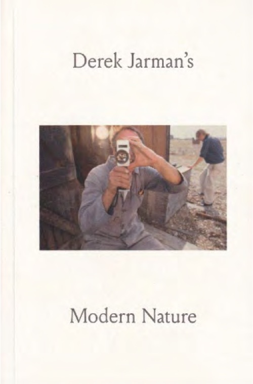 Derek Jarman's Modern Nature