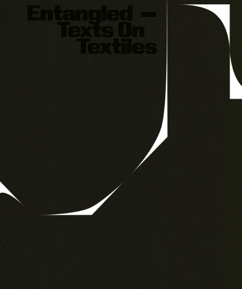 Entangled – Texts On Textiles