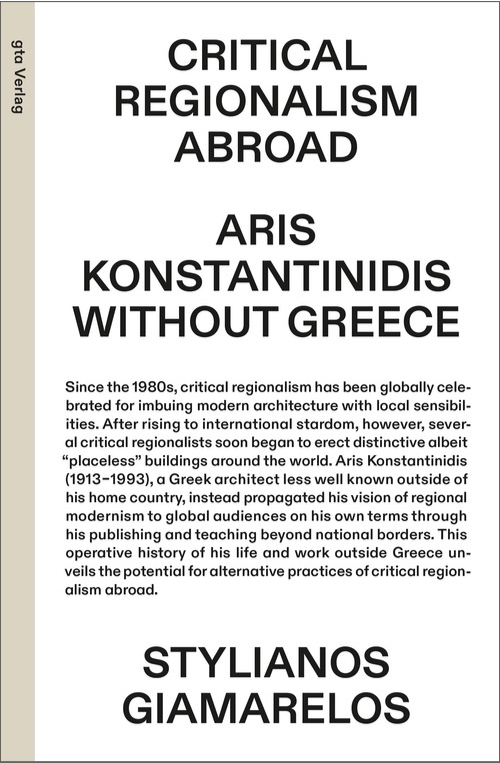Critical Regionalism Abroad – Aris Konstantinidis without Greece