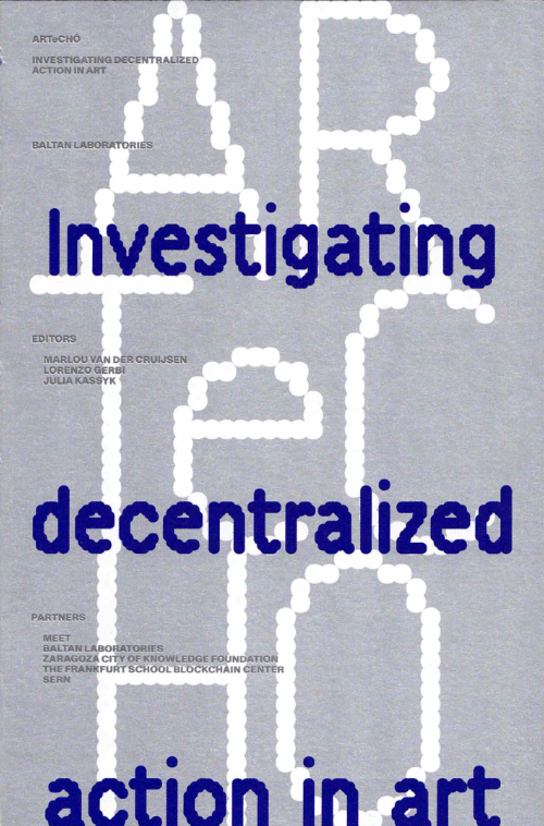 ARTeCHÓ - Investigating Decentralized Action in Art