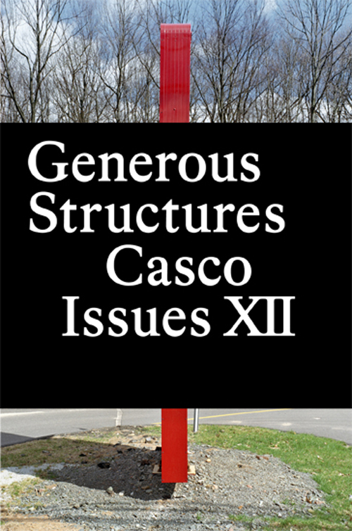Casco Issues XII: Generous Structures