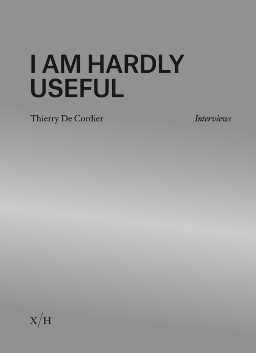 Thierry De Cordier - I am hardly useful