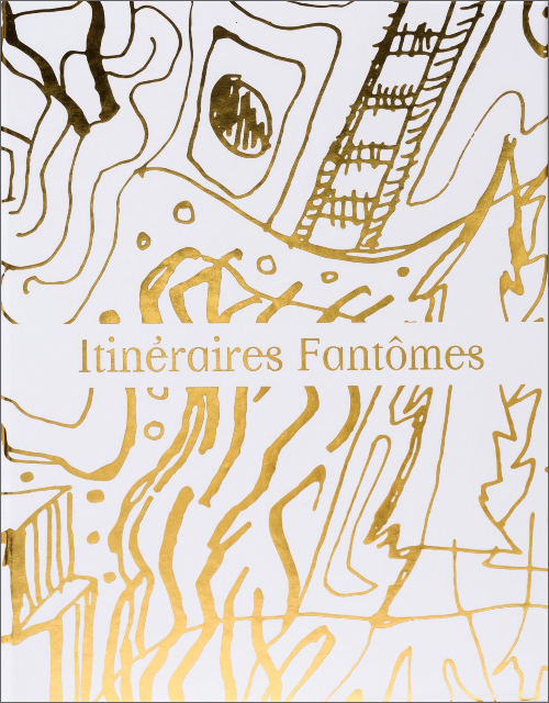 Itinéraires Fantômes