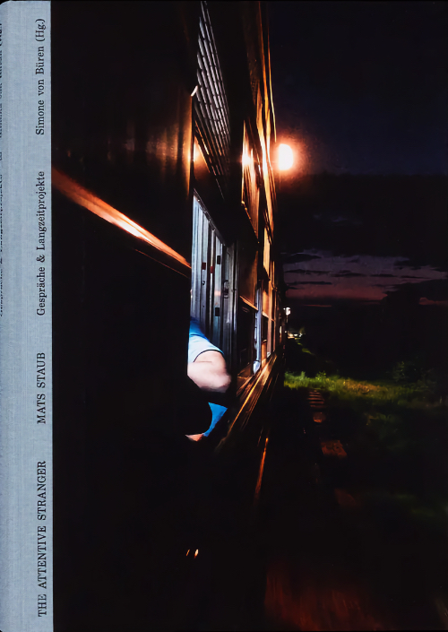 Mats Staub - The Attentive Stranger