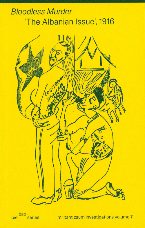 Iliazd - Bloodless Murder – "The Albanian Issue", 1916