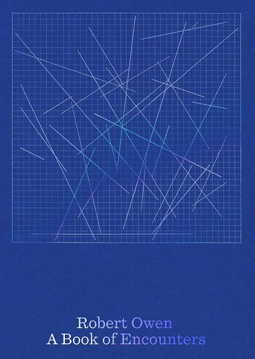 Robert Owen - A Book Of Encounters